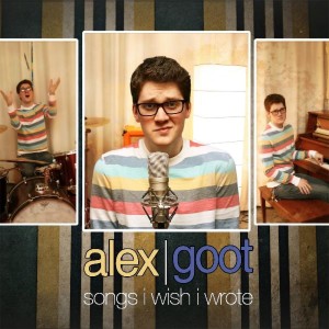 Alex Goot的專輯Songs I Wish I Wrote
