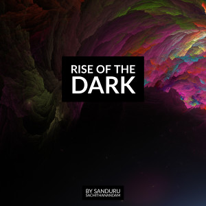 Listen to Rise of the Dark song with lyrics from Sanduru Sachithanandam