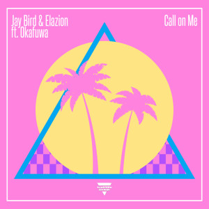 ดาวน์โหลดและฟังเพลง Call on Me พร้อมเนื้อเพลงจาก Jay Bird