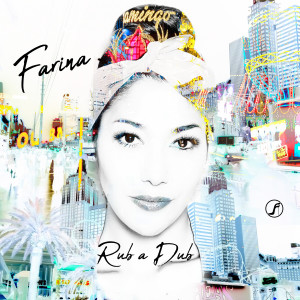 ดาวน์โหลดและฟังเพลง Rub a Dub พร้อมเนื้อเพลงจาก Farina