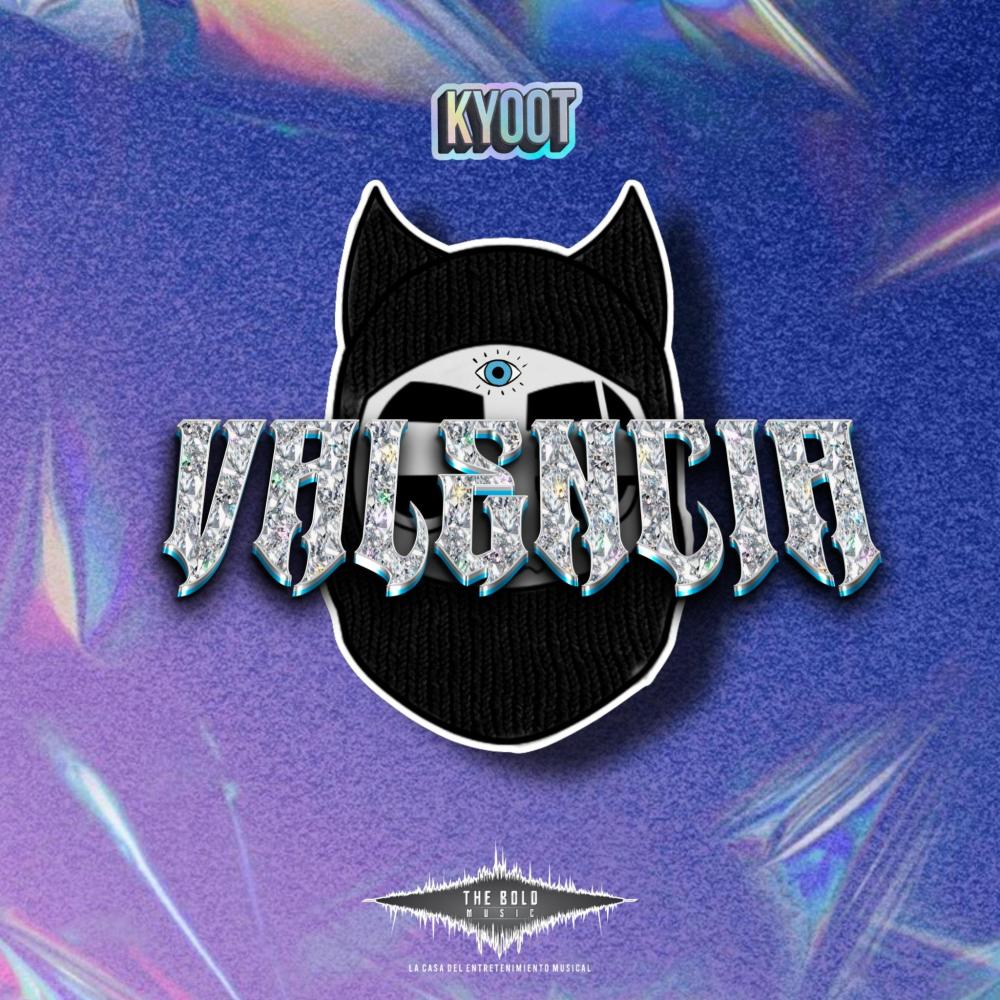 VALENCIA (feat. KYOOT) (Explicit)