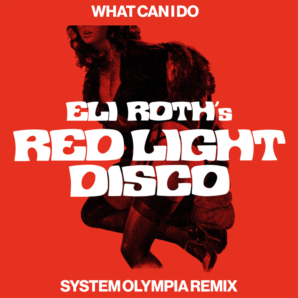 What Can I Do (System Olympia Remix)