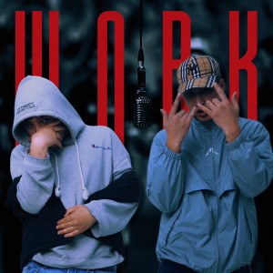 Album Work (Explicit) oleh ALBERT FRUNZ