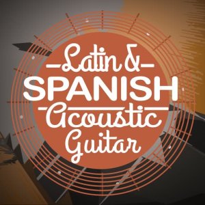 อัลบัม Latin & Spanish Acoustic Guitar ศิลปิน Latin Guitar Maestros