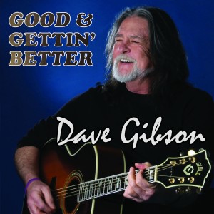 อัลบัม Good & Gettin' Better ศิลปิน Dave Gibson