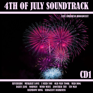 4th of July Soundtrack - Live American Broadcast - CD1