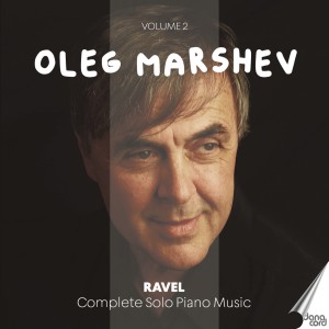 Oleg Marshev的專輯Ravel: Complete Solo Piano Music, Vol. 2