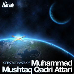 Muhammad Mushtaq Qadri Attari的專輯Greatest Naats of Muhammad Mushtaq Qadri Attari