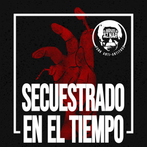 Album Secuestrado En el Tiempo from El Bigote de Aznar