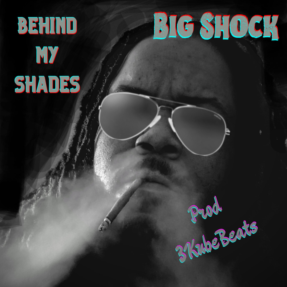 Behind My Shades (Explicit)