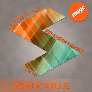 อัลบัม Bible Kills ศิลปิน Aaron Mash