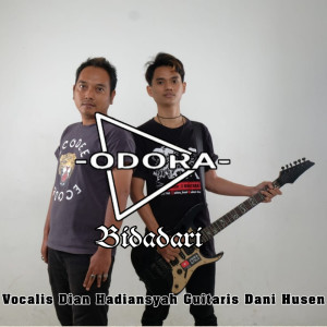 Listen to Bidadari song with lyrics from Odora Band