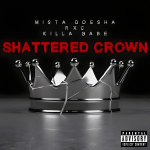收聽RXC的Shattered Crown (Explicit)歌詞歌曲