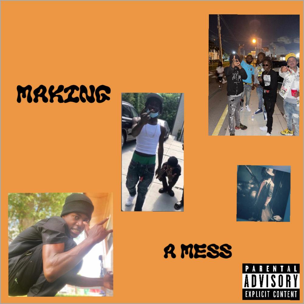 Making A Mess (Explicit)