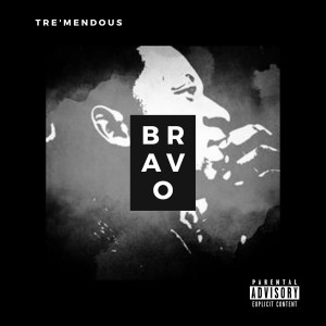 收聽Tre'mendous的Bravo (Instrumental)歌詞歌曲
