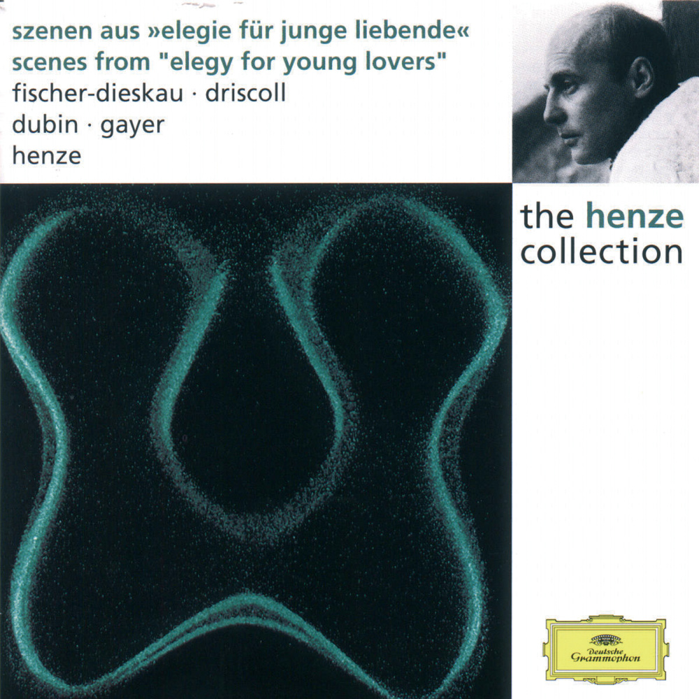 Henze: Scenes From "Elegy For Young Lovers" - German Version By L. Landgraf With The Collaboration Of W. Schachteli & H.W. Henze: Du mein, ganz mein