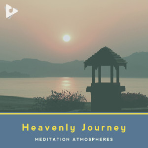 Meditation Atmospheres的專輯Heavenly Journey