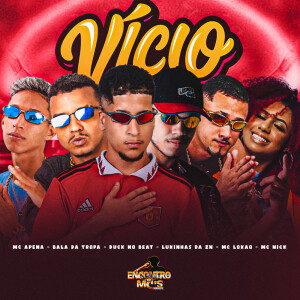Listen to Vicio (Explicit) song with lyrics from Bala da Tropa