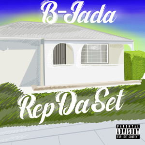 อัลบัม Rep Da Set ศิลปิน B-Jada
