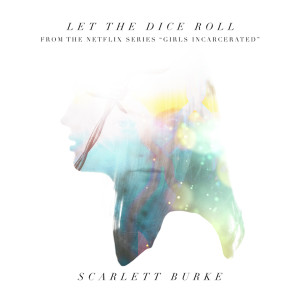 Album Let The Dice Roll from Scarlett Burke
