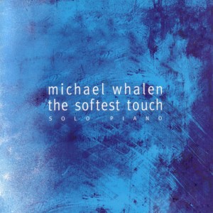 The Softest Touch: Solo Piano