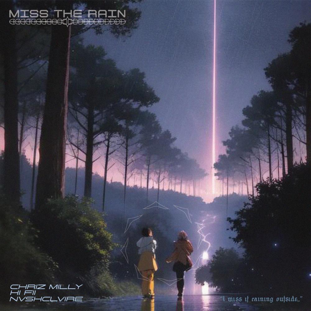 Miss The Rain (feat. Hi_Fii & Chriz Milly) (Explicit)