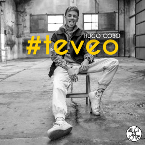 ดาวน์โหลดและฟังเพลง #Teveo พร้อมเนื้อเพลงจาก Hugo Cobo