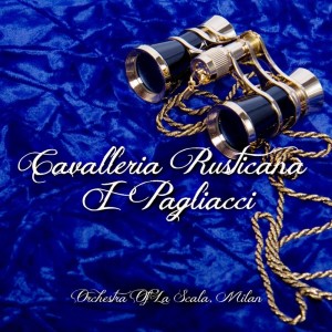 Album Cavalleria Rusticana & I Pagliacci from Orchestra of La Scala, Milan