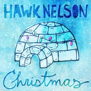 ดาวน์โหลดและฟังเพลง I Saw Three Ships พร้อมเนื้อเพลงจาก Hawk Nelson