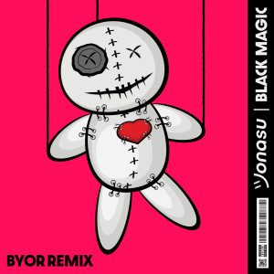 Black Magic (BYOR Remix)