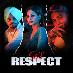 ดาวน์โหลดและฟังเพลง Self Respect พร้อมเนื้อเพลงจาก Rappin G Shah