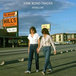 收聽Junk Bond Trader的Penelope歌詞歌曲