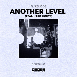 ดาวน์โหลดและฟังเพลง Another Level (feat. Hard Lights) พร้อมเนื้อเพลงจาก Flaremode