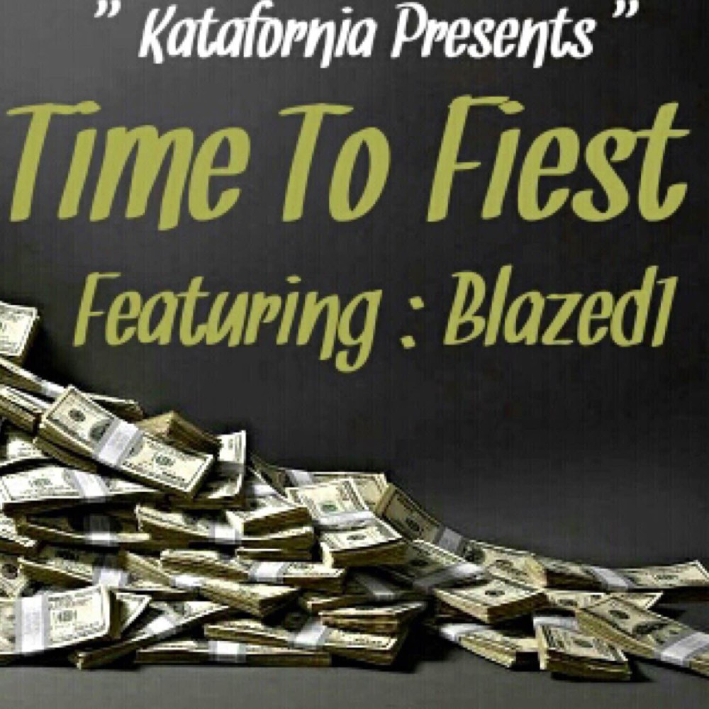 Time to Fiest (feat. Blazed1) (Explicit)