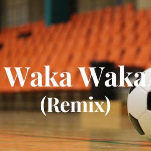 Chakira的專輯Waka Waka (Remix)