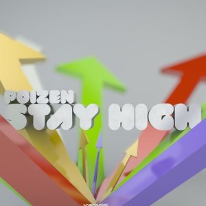 ดาวน์โหลดและฟังเพลง Stay High (Sub Phonix Remix Edit) พร้อมเนื้อเพลงจาก Poizen
