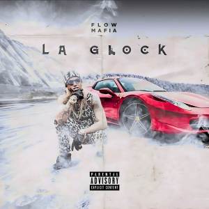 Flow Mafia的專輯La Glock