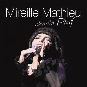 อัลบัม Mireille Mathieu chante Piaf ศิลปิน Mireille Mathieu