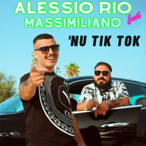 ดาวน์โหลดและฟังเพลง 'nu tik tok พร้อมเนื้อเพลงจาก Alessio Rio