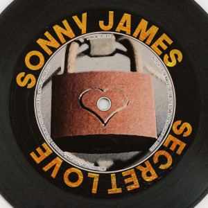 Sonny James的專輯Secret Love (Remastered 2014)