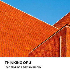 ดาวน์โหลดและฟังเพลง Thinking of U พร้อมเนื้อเพลงจาก Davis Mallory