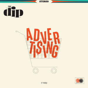 Album Advertising oleh the Dip
