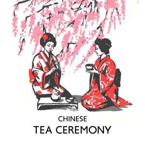 Chinese Tea Ceremony (Relaxing Chinese Tea Shop Melodies, Afternoon Tea, Oriental Rituals)