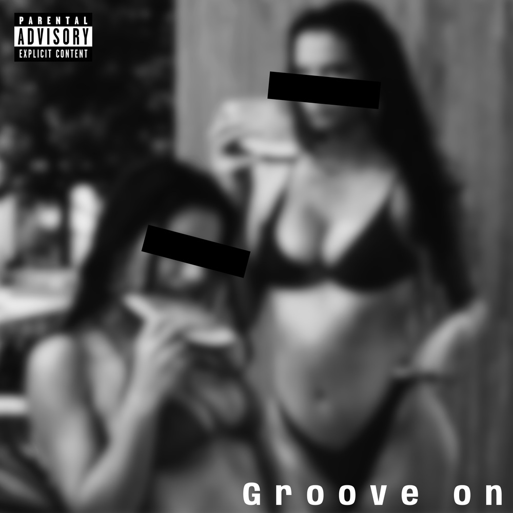 Groove On (Explicit)