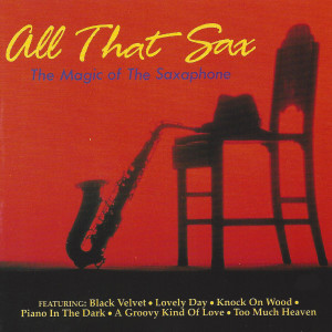 อัลบัม All That Sax - The Magic of the Saxophone ศิลปิน The One World Ensemble