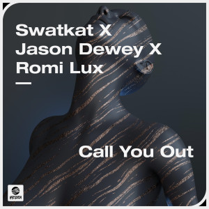 อัลบัม Call You Out (Extended Mix) ศิลปิน Romi Lux