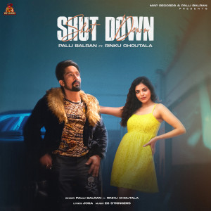 Listen to Shut Down song with lyrics from PALLI BALRAN