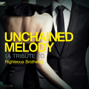 ดาวน์โหลดและฟังเพลง Unchained Melody (A Tribute to Righteous Brothers) พร้อมเนื้อเพลงจาก Ameritz Tribute Standards