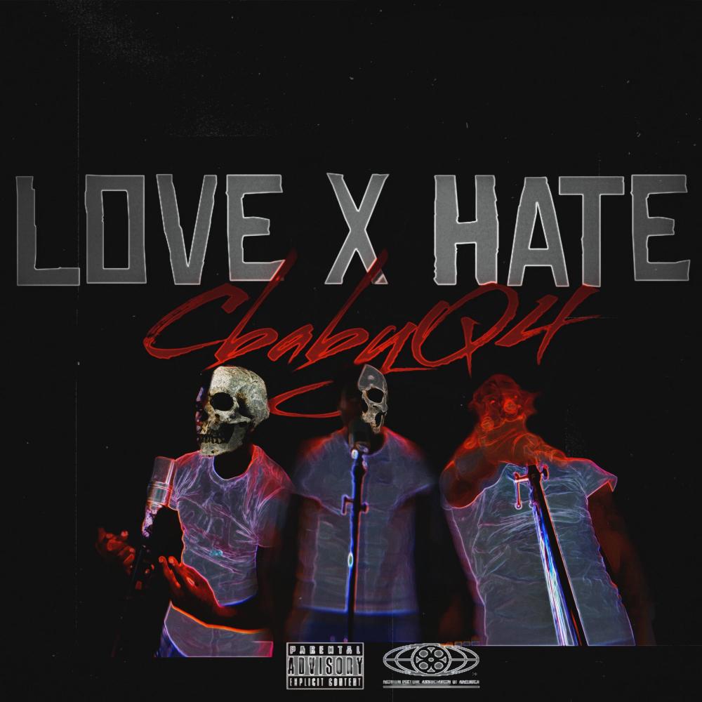 Love X Hate (Explicit)