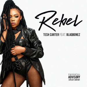 Album Rebel (Explicit) from Tesh Carter